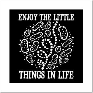 Enjoy The Little Things in Life - Biologist Posters and Art